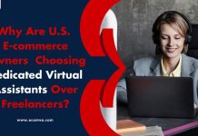 Why Are U.S. Ecommerce Owners Choosing Dedicated Virtual Assistants Over Freelancers?